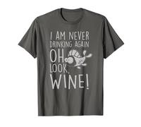 I'm Never Drinking Again Oh Look Funny Wine Lover Humor T-Shirt