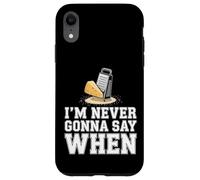 I'm Never Gonna Say When Parmesan Cheese Grater - Case for iPhone XR