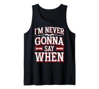 I'm Never Gonna Say When Parmesan Cheese Grater - Tank Top