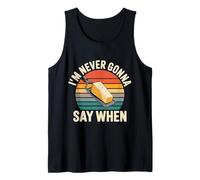 I'm Never Gonna Say When Parmesan Cheese Grater - Tank Top