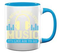 I'm Never Gonna Stop Music, It's Like air to me Slogan Ceramic Tea Coffee Mug Light Blue