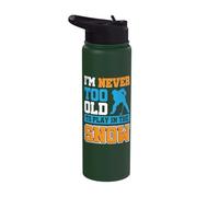 I'm Never Too Old to Play in The Snow Stainless Steel Insulated Water Bottle