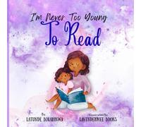 I'm Never Too Young To Read