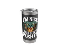 I'm Nice But Don't Push It Sassy Attitude Personality - Stainless Steel Insulated Tumbler