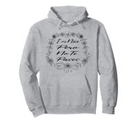 I'm Nice Pero No Te Pases Flowers Funny Latina Saying Pullover Hoodie