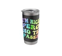 I'm Nice Pero No Te Pases Groovy Funny Latina Saying Stainless Steel Insulated Tumbler