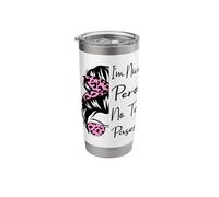 I'm Nice Pero No Te Pases Messy Bun Funny Latina Saying Stainless Steel Insulated Tumbler