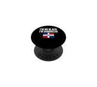 I'm No Black I'm Dominican Dominican Republic Flag PopSockets Adhesive PopGrip
