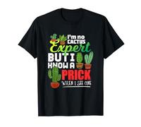 I'm No Cactus Expert Quote Succulent Plants Gift T-Shirt