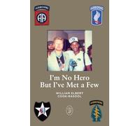 I'm No Hero But I've Met A Few