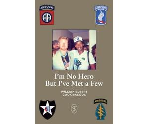 I'm No Hero But I've Met A Few