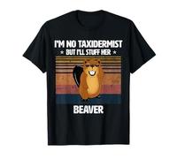I'm No Taxidermist But I'll Stuff Her Beaver Vintage T-Shirt