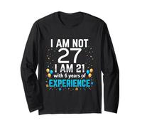I'm Not 27th Birthday Funny 27 Years Old Joke Bday Humor Long Sleeve T-Shirt