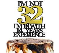 I'm Not 32 I'm 18 with 14 Years Experience Cake Topper, Happy 32nd Birthday Cake Topper, Funny Age 32 Birthday Party Decorations, 32 Year Old Birthday Party Favor