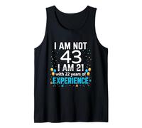 I'm Not 43rd Birthday Funny 43 Years Old Joke Bday Humor Tank Top