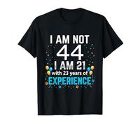 I'm Not 44th Birthday Funny 44 Years Old Joke Bday Humor T-Shirt