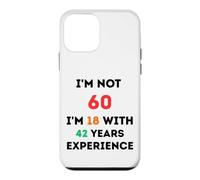 I'm Not 60 Funny 60th Birthday Gift Sixty Years Old Case for iPhone 12 mini