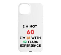 I'm Not 60 Funny 60th Birthday Gift Sixty Years Old Case for iPhone 15 Plus
