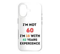 I'm Not 60 Funny 60th Birthday Gift Sixty Years Old Case for iPhone 17