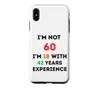 I'm Not 60 Funny 60th Birthday Gift Sixty Years Old Case for iPhone XS Max