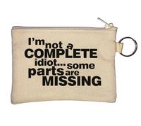I'm Not A Complete Idiot Some Parts are Missing Key Chain Coin Purse Beige