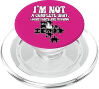 I'm Not A Complete Idiot -Some Parts Are Missing. PopSockets PopGrip for MagSafe