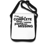 I'm Not A Complete Idiot Some Parts Are Missing Shoulder Bag White