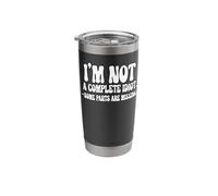 I'm Not A Complete Idiot -Some Parts are Missing. Stainless Steel Insulated Tumbler