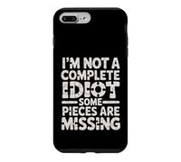 I'm Not A Complete Idiot Some Pieces Are Missing - Case for iPhone 7 Plus/8 Plus