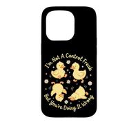 I'm Not A Control Freak But You're Doing It Wrong Duckling Case for iPhone 15 Pro