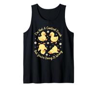 I'm Not A Control Freak But You're Doing It Wrong Duckling Tank Top