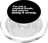 I'm Not a Control Freak Funny Sarcastic Quote Design PopSockets PopGrip for MagSafe