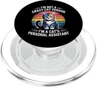 I'm Not A Crazy Cat Person I'm A Cat's Personal Assistant PopSockets PopGrip for MagSafe