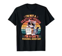 I'm Not A Crazy Cat Person I'm A Cat's Personal Assistant T-Shirt