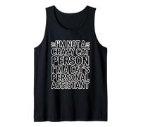 I'm Not A Crazy Cat Person I'm A Cat's Personal Assistant Tank Top