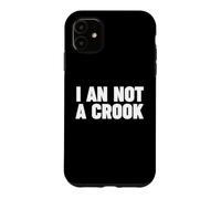 I'm Not a Crook Case for iPhone 11