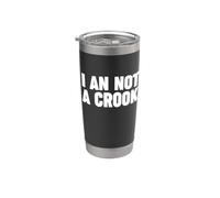 I'm Not a Crook Stainless Steel Insulated Tumbler