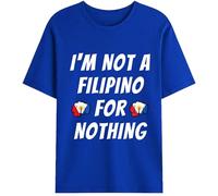 I'm Not A Filipino for Nothing Shirt, I'm Not A Filipino for Nothing T-Shirt, Philippine DU30 T-Shirt V Neck Royal Blue