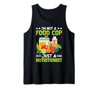 I'm Not A Food Cop Just A Nutritionist Tank Top