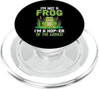 I'm Not A Frog I'm A Hop-er Of The World PopSockets PopGrip for MagSafe