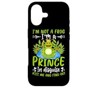 I'm Not A Frog I'm A Prince In Disguise Kiss Me And Find Out Case for iPhone 17