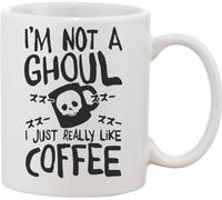 I'm Not A Ghoul, I Just Really Like Coffee Ceramic Mug White