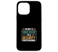 I'm Not A Hacker I'm A Security Professional - Case for iPhone 13 Pro Max