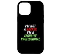 Im Not A Hacker Im A Security Professional OPSEC Cyber Humor Case for iPhone 12 Pro Max
