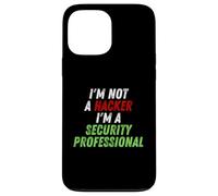 Im Not A Hacker Im A Security Professional OPSEC Cyber Humor Case for iPhone 13 Pro Max