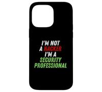 Im Not A Hacker Im A Security Professional OPSEC Cyber Humor Case for iPhone 14 Pro Max