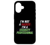 Im Not A Hacker Im A Security Professional OPSEC Cyber Humor Case for iPhone 16