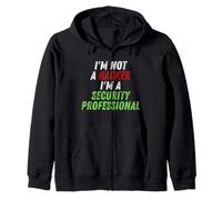 Im Not A Hacker Im A Security Professional OPSEC Cyber Humor Zip Hoodie