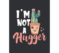 I'm Not A Hugger (College Ruled Notebook): College Ruled Notebook, Mead College Ruled Notebook