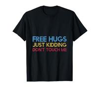 I'm Not a Hugger Funny Quote Line No Hug Sarcastic Introvert T-Shirt